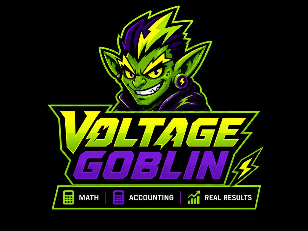 Voltage Goblin — Maths, Accounting, Real Results